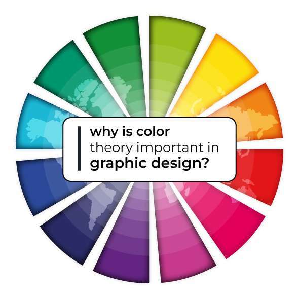 Why Is Color Theory Important In Graphic Design