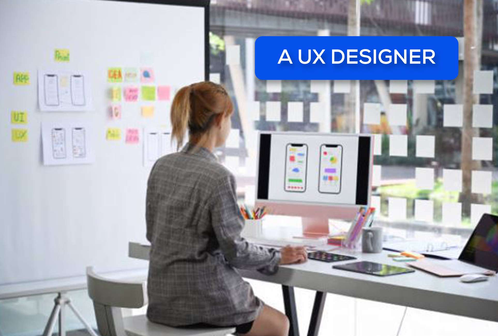A UX Designer