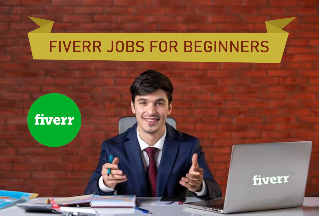 Fiverr Jobs for Beginners