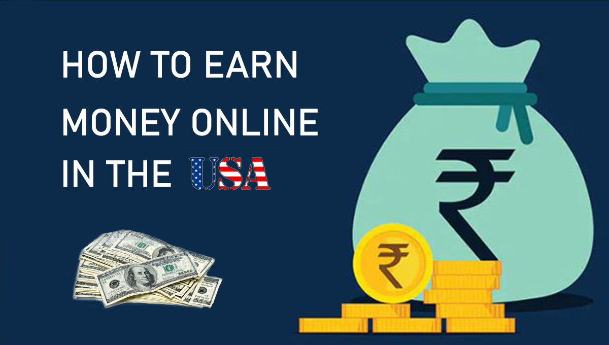 How to Earn Money Online in the USA