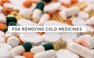 FDA Removing Cold Medicines